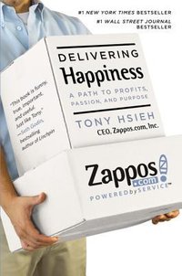 Delivering Happiness (Business Plus 2010)