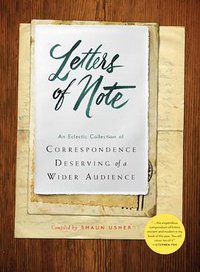 Letters of Note (Chronicle Books 2014)