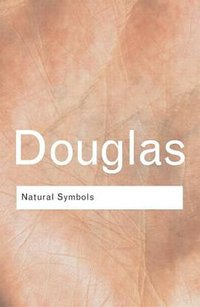 Natural Symbols (Routledge 2003)