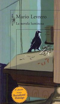 La novela luminosa (Alfaguara 2006)