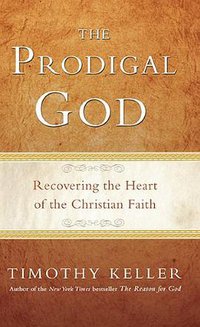 The Prodigal God (Riverhead Trade 2011)
