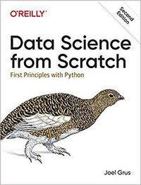 Data Science from Scratch (O'Reilly Media 2019)