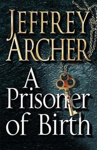 A Prisoner Of Birth (Pan Books 2008)
