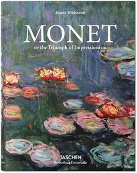 Monet or the Triumph of Impressionism (Taschen GmbH 2013)