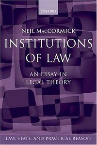 Institutions of Law (Oxford University Press, USA 2008)