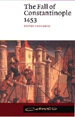 The Fall of Constantinople 1453