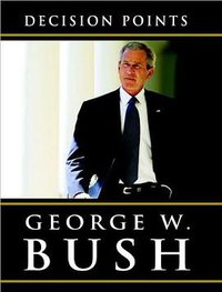 Decision Points (Random House Audio 2010)