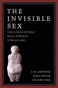 The Invisible Sex (Left Coast Press 2009)
