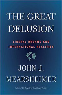 The Great Delusion (Yale University Press 2018)