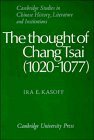 The Thought of Chang Tsai (Cambridge University Press 1984)