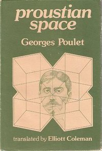 Proustian Space (The Johns Hopkins University Press 1977)