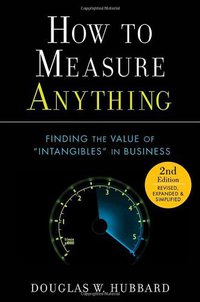 How to Measure Anything (Wiley 2010)