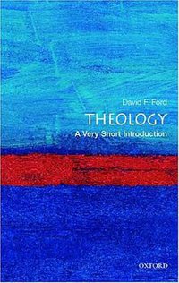 Theology (Oxford University Press, USA 1999)