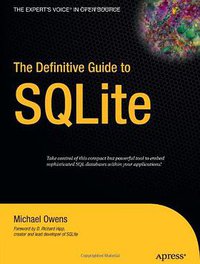 The Definitive Guide to SQLite (Apress 2006)