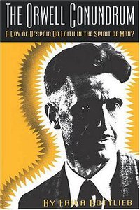 The Orwell Conundrum (McGill-Queen's University Press 1992)