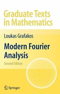 Modern Fourier Analysis (Graduate Texts in Mathematics) (Springer 2008)