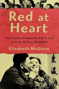 Red at Heart (Oxford University Press 2017)