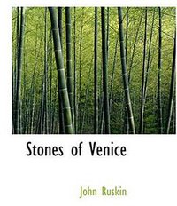 Stones of Venice (BiblioLife 2008)