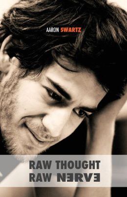 Raw Thought, Raw Nerve