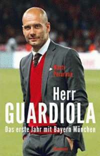 Herr Guardiola (Kunstmann, A 2014)