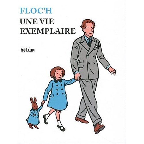 UNE VIE EXEMPLAIRE