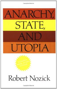 Anarchy, State and Utopia (Basic Books 1977)