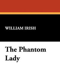 The Phantom Lady (Wildside Press 2008)