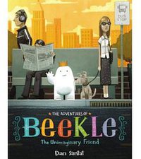 The Adventures of Beekle: The Unimaginary Friend (Hachette US 2014)