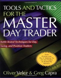 Tools and Tactics for the Master DayTrader (McGraw-Hill 2000)