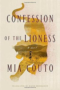 Confession of the Lioness (Farrar, Straus and Giroux 2015)