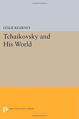 Tchaikovsky and His World