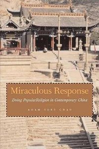 Miraculous Response (Stanford University Press 2008)
