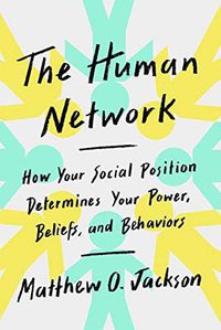The Human Network (Pantheon Books 2019)