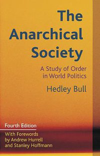 The Anarchical Society (Columbia University Press 2002)