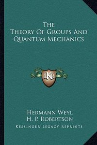 The Theory of Groups and Quantum Mechanics (2010)