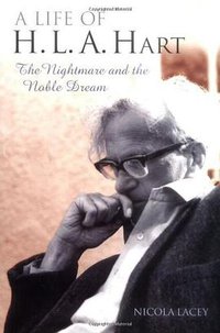 A Life of H. L. A. Hart (Oxford University Press 2004)