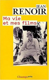 Ma vie et mes films (Editions Flammarion 2008)