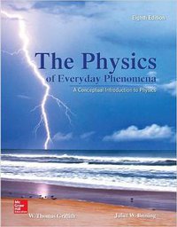 The Physics of Everyday Phenomena (McGraw-Hill Education 2014)