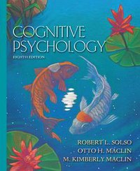 Cognitive Psychology (8th Edition) (Allyn & Bacon 2008)