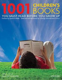 1001 Children's Books You Must Read Before You Grow Up (Universe 2009)