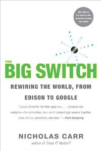 The Big Switch (W. W. Norton & Company 2009)