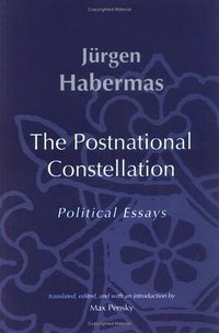 The Postnational Constellation (The MIT Press 2001)