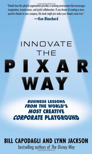 Innovate the Pixar Way
