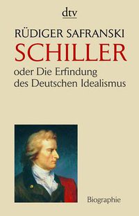 Friedrich Schiller (Deutscher Taschenbuch Verlag 2007)