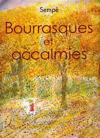 Bourrasques et accalmies (Denoël 2013)
