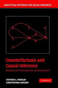 Counterfactuals and Causal Inference (Cambridge University Press 2007)