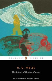 The Island of Dr Moreau (Penguin Classics 2005)