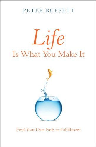 Life Is What You Make It