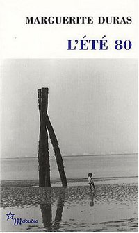 L'été 80 (Les Editions de Minuit 2008)