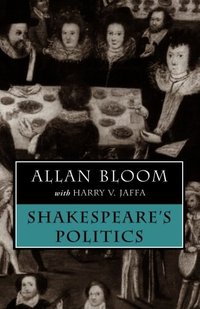 Shakespeare's Politics (University Of Chicago Press 1996)